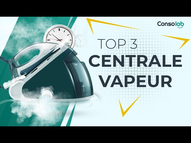 Meilleures Centrales Vapeur