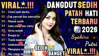 Download lagu DANGDUT SEDIH PATAH HATI 💔 TERBARU 2026 - cinta jadi derita😭cocok untuk menemani aktivitas mp3