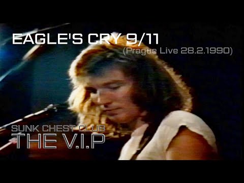 THE V.I.P™ - EAGLES´ CRY 9/11 © 1982 THE V.I.P™ (Prague Live 28.2.1990)