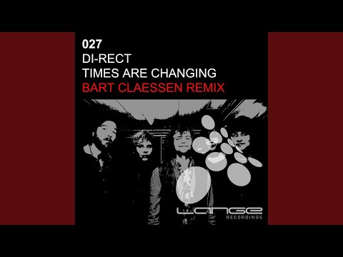 Times Are Changing (Bart Claessen Remix)