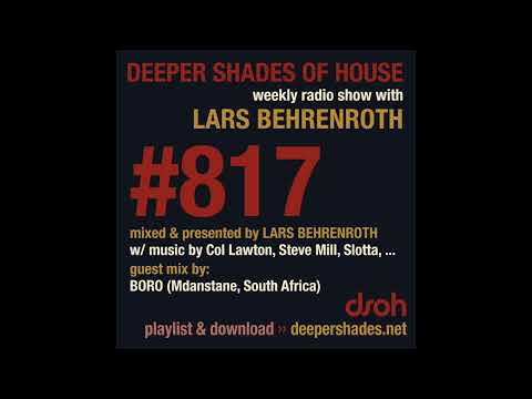 Deeper Shades Of House 817 w/ exclusive guest mix by BORO  - FULL SHOW