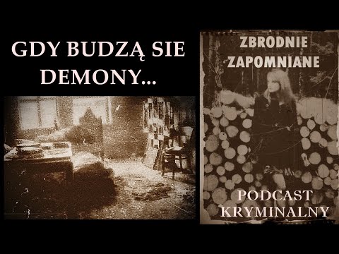 GDY BUDZĄ SIĘ DEMONY...