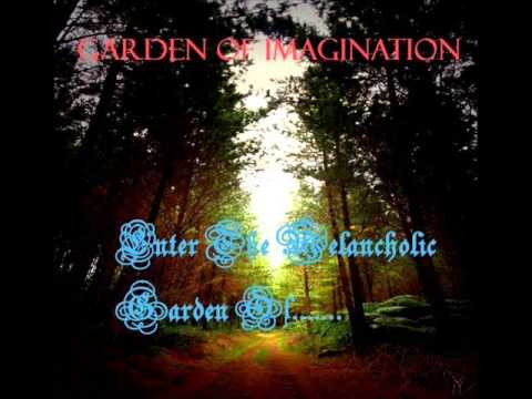 Garden Of Imagination - Deep Seeded Passion !!!