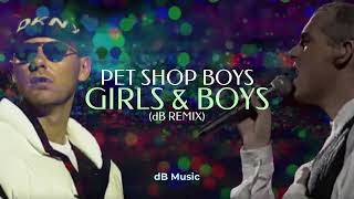 Pet Shop Boys - Girls &amp; Boys (dB Remix)