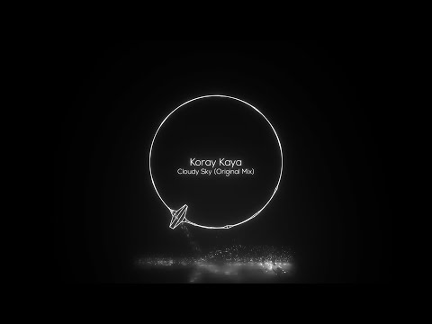 PREMIERE: Koray Kaya - Cloudy Sky (Original Mix) [Progressive Dreamers]