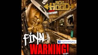 Ace Hood - Don&#39;t Give A Fuck [The Final Warning]