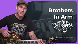 Brothers In Arms - Dire Straits - Guitar Lesson (SB-342) Mark Knopfler