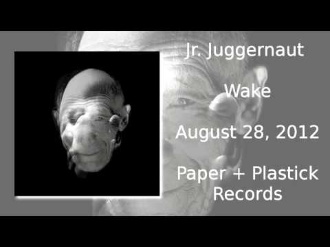 Jr. Juggernaut - Wake - Sleeping Softly