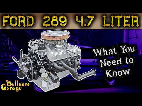 Ford 289 4.7L Small-Block: Everything You Need to Know [Specs & More]