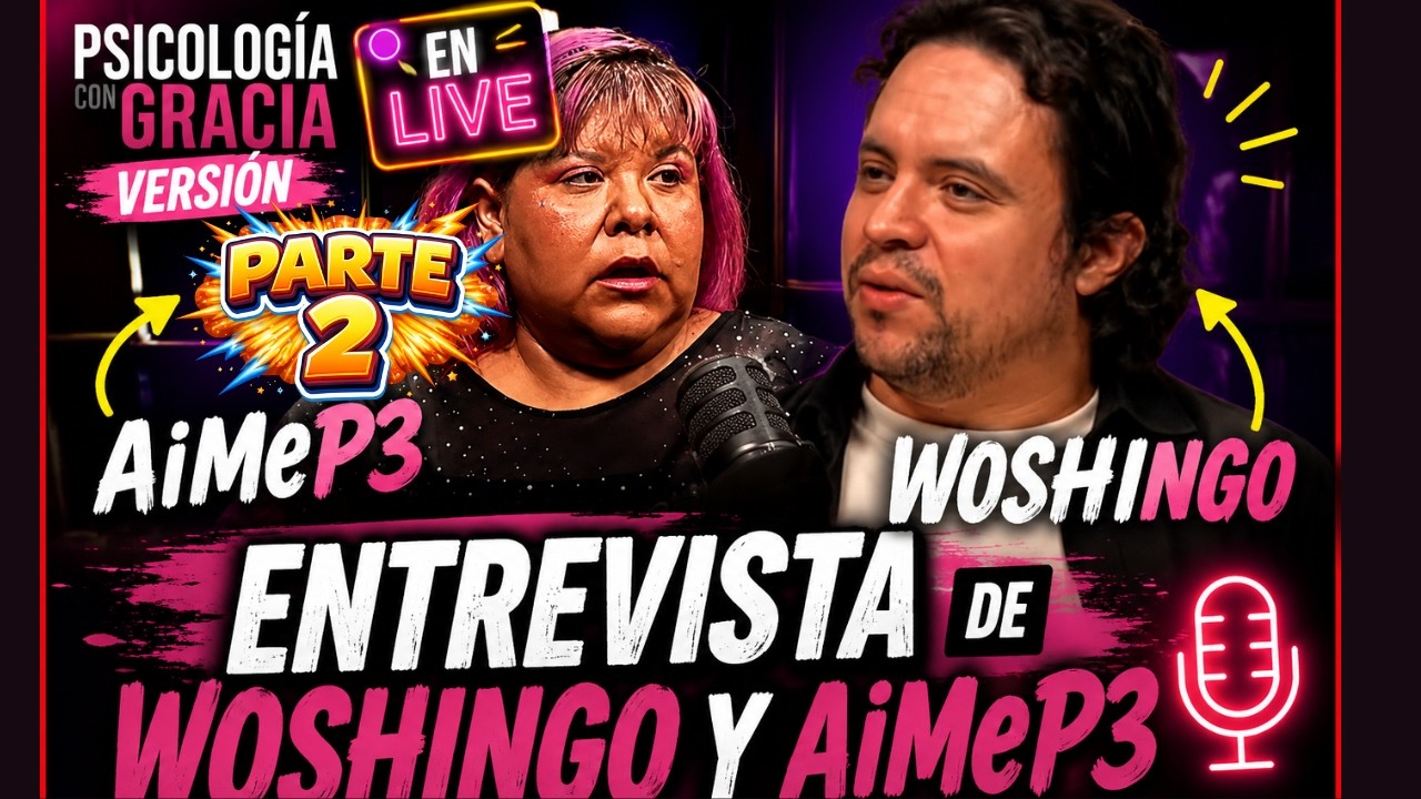 AimeP3 con Woshingo: vamos a ver qué pasó 👀