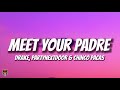 Drake PARTYNEXTDOOR Chinco Pacas MEET YOUR PADRE Lyrics