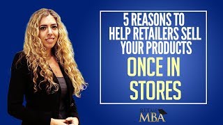 Retail Marketing - How to Get Your Product in Stores