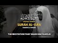 SPECTACULAR RECITATION | Surah Al-Isra(The Night Journey)سورة الإسراء‎ | Yasser Al Dosariياسرالدوس