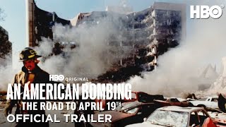 An American Bombing: The Road to April 19th | Official Trailer | HBO