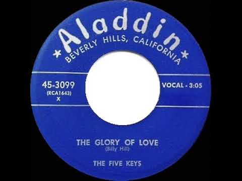 1951 Five Keys - The Glory Of Love (#1 R&B hit for 4 weeks)