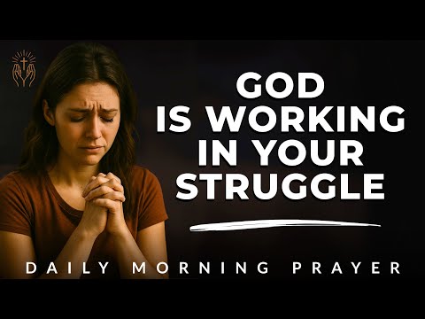 Morning Prayer for Encouragement in Difficult Times