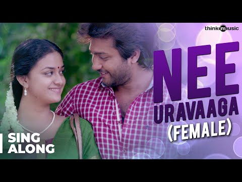 Nee Uravaaga - Sing-Along (Female) | Paambhu Sattai | Bobby Simha | Keerthy Suresh | Ajesh Ashok