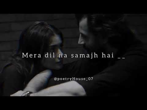 tumko paa nahi sakta ll poetryHouse ll new poetry ll status ll whatsapp status ll viral ll shayari