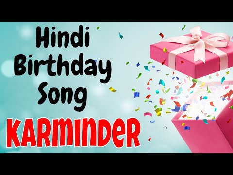 Happy Birthday Karminder Song | Birthday Song for Karminder | Happy Birthday Karminder Song Download