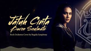 Download lagu Jatuh Cinta – Baron Soulmate (Rock Orchestra Cover) | Epic Version by Regalia Symphony mp3