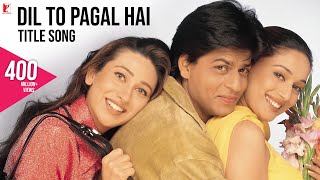 Dil To Pagal Hai  Full Song  Shah Rukh Khan Madhur