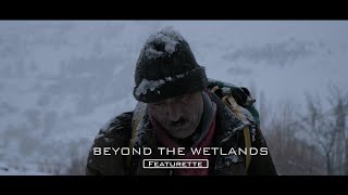 Beyond The Wetlands Featurette (Pakistani Mountain Film)