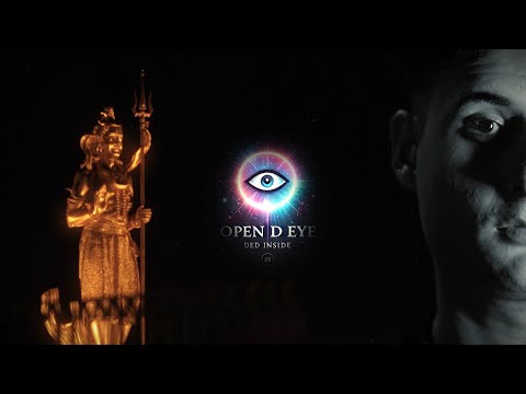 DED INSIDE - OPEN THE EYE || OFFICIAL MUSIC VIDEO 2025