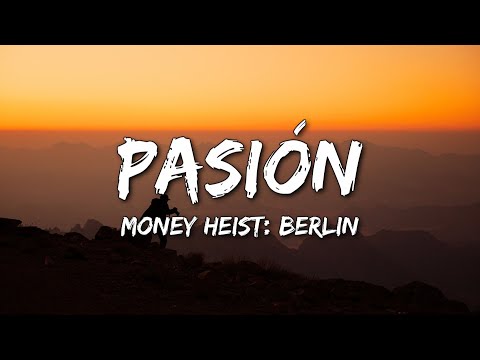 Money Heist: Berlin - Pasión (Rodrigo Leão) (Lyrics)