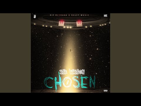 Sir Vision x Dalvy Music- Chosen