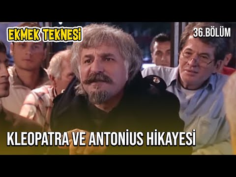 Heredot Cevdet'ten Kleopatra Ve Antonius Hikayesi - Ekmek Teknesi - 36.Bölüm