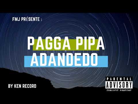 PAGGA PIPA- ADAN DEDO BY KEN RECORD