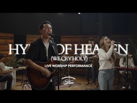 Hymn Of Heaven We Cry Holy - Common Gathering