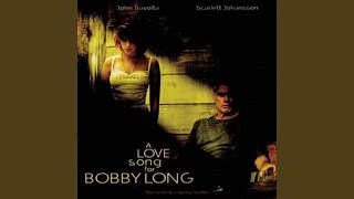 Love Song for Bobby Long