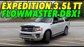 2016 Ford Expedition 3.5L ECOBOOST V6 w/ FLOWMASTER DBX!