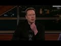 Bill Maher To Elon Musk: You're The Dealer