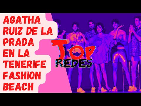 AGATHA RUIZ DE LA PRADA desfile en la TENERIFE FASHION BEACH