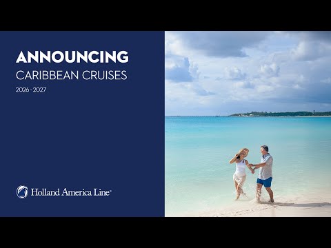 Holland America Line Renueva la Magia del Caribe con Cruceros Extendidos y Destinos Exclusivos