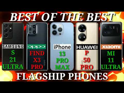 S21 ULTRA VS FIND X3 PRO VS IPHONE 13 PRO MAX VS P50 PRO VS MI 11 ULTRA Which FLAGSHIP PHONE is BEST