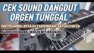 Download lagu Check the Sound of Dangdut Organ Tunggal [We Are Destined to Fall in Love] FULL HD AUDIO BASS JEDUG mp3
