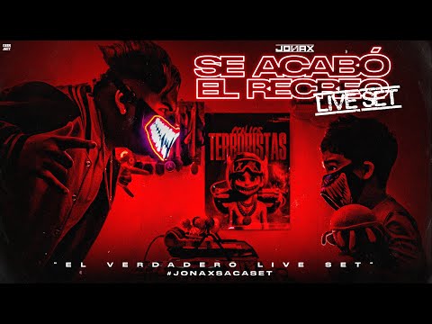 Se Acabó El Recreo -Live Set- JONAX 👹🤟🏼