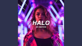 Songtext von NO EMOTION - Halo Text Musik-video-Miniaturansicht