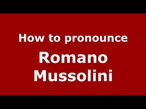 How to pronounce Romano Mussolini (Italian/Italy) - PronounceNames.com