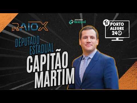 Capitão Martim - Deputado Estadual | RAIO X
