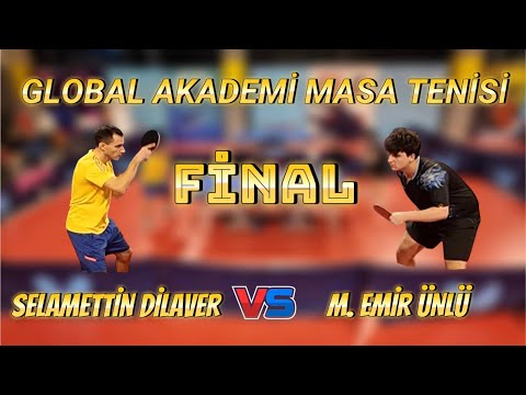 FİNAL | Selamettin Dilaver - Mehmet Emir Ünlü | Global Akademi Masa Tenisi