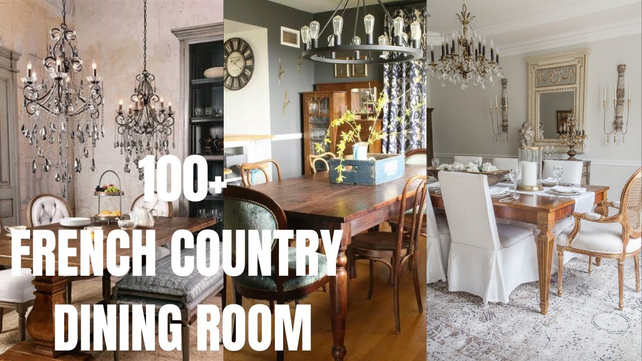 100+ French Country Dining Room Decorations. How to Decorate French Country Style dining Room