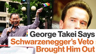 George Takei: How Schwarzenegger's Veto Initiated His Activism