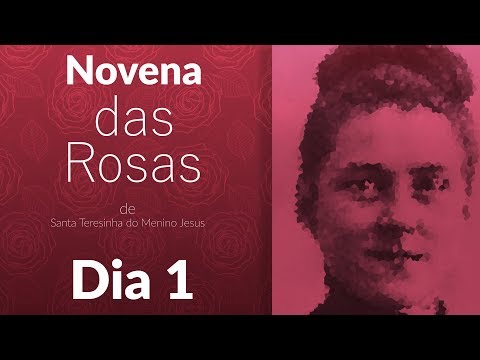 Novena das Rosas  - Dia 1