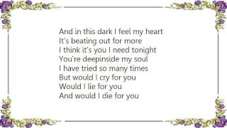 Balaam  the Angel - Would I Die for You Lyrics