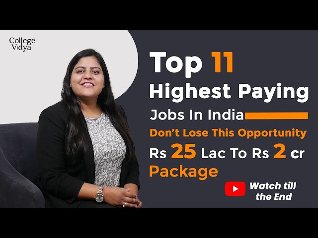 Top 11 Highest paying Jobs in India: Rs 25lac to Rs 2Cr package| Career