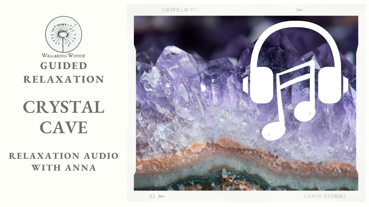 Guided Relaxation - Crystal Cave, Heal & Recharge
